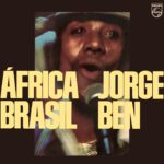 África Brasil, de Jorge Ben